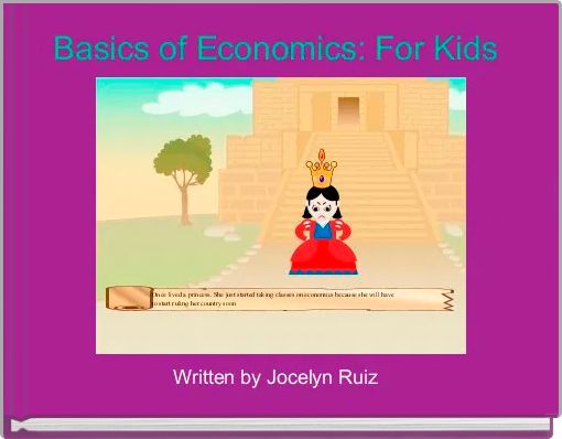 "Basics of Economics: For Kids" - Free stories online. Create books for ...