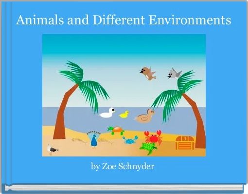   Animals and Different Environments  