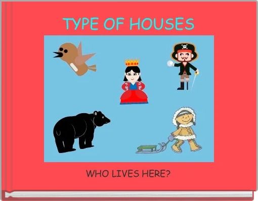 TYPE OF HOUSES