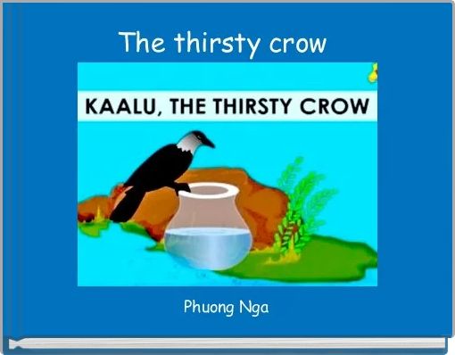 &quot;The thirsty crow&quot; Free stories online. Create books for