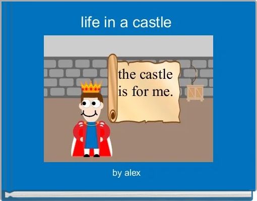 life in a castle 