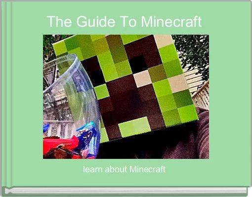 The Guide To Minecraft 