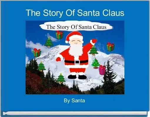 The Story Of Santa Claus