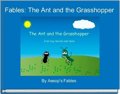 Fables: The Ant and the Grasshopper 