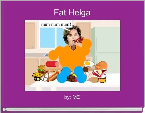 Fat Helga