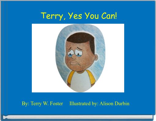 Terry, Yes You Can!
