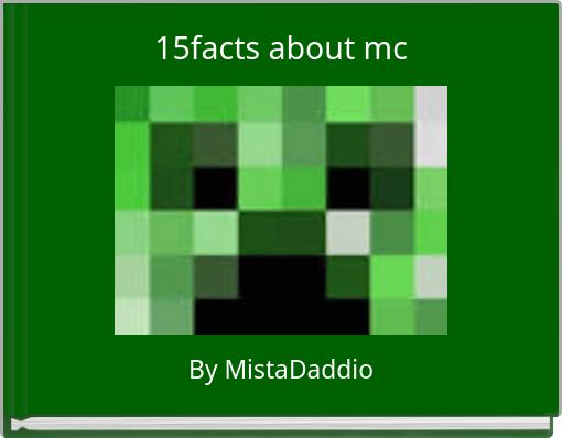 15facts about mc
