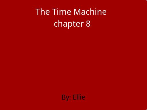 the time machine chapter 8