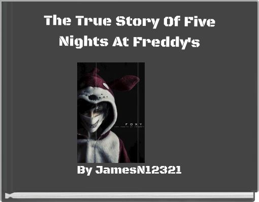 The True Story Of Five Nights At Freddy's