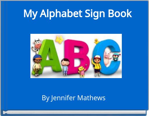 My Alphabet Sign Book