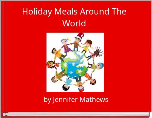 Holiday Meals Around The World