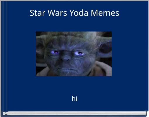 Star Wars Yoda Memes