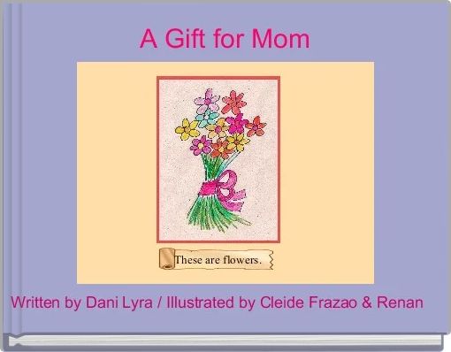 A Gift for Mom
