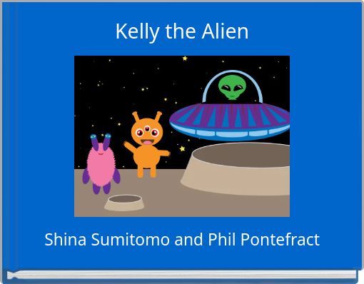 Kelly the Alien