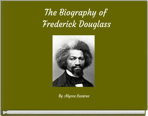 short biography of frederick douglass