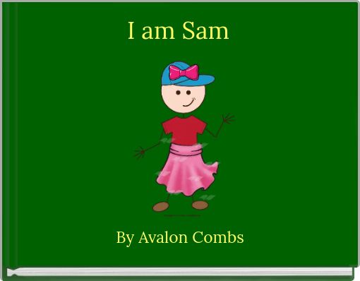 "I am Sam" - Free Books &amp; Children's Stories Online | StoryJumper
