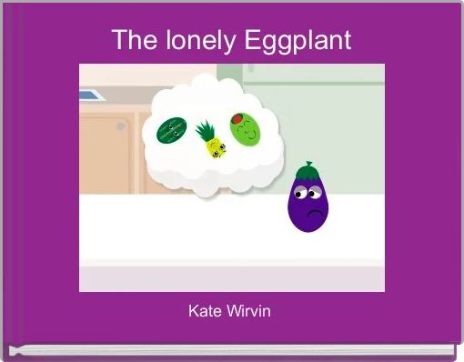 The lonely Eggplant