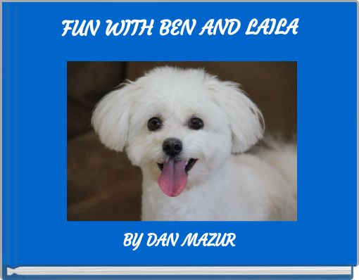 FUN WITH BEN AND LAILA