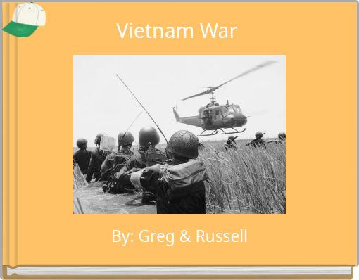 "Vietnam War" - Free stories online. Create books for kids | StoryJumper