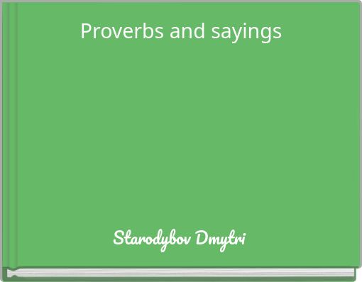 Proverbs and sayings
