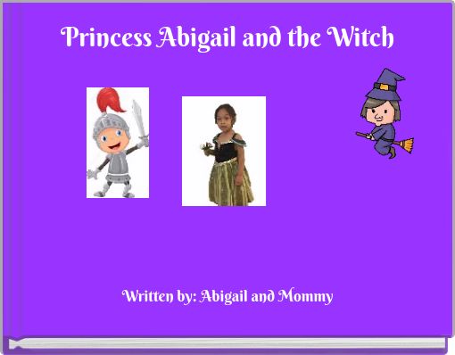 Princess Abigail and the Witch