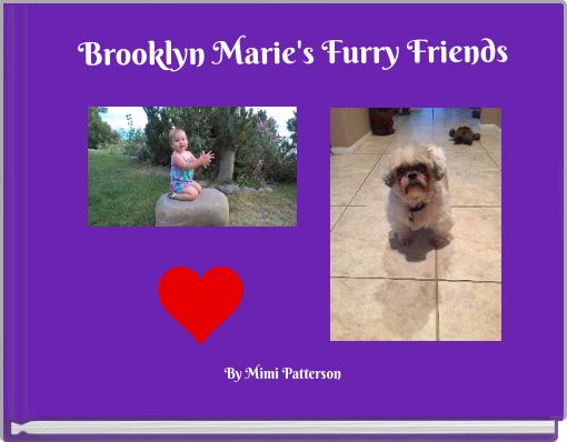 Brooklyn Marie's Furry Friends
