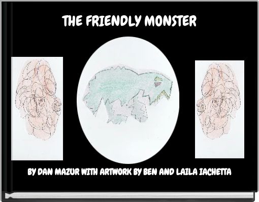 THE FRIENDLY MONSTER