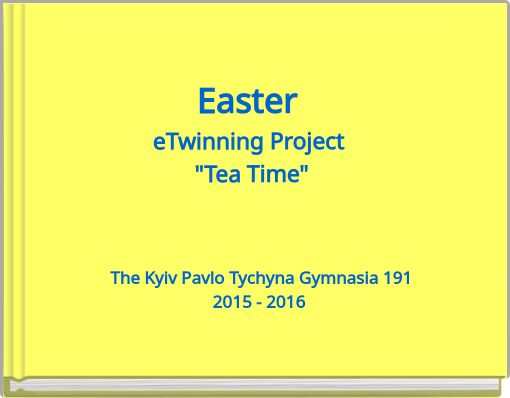 Easter eTwinning Project "Tea Time"