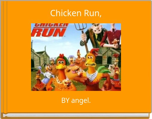Chicken Run,