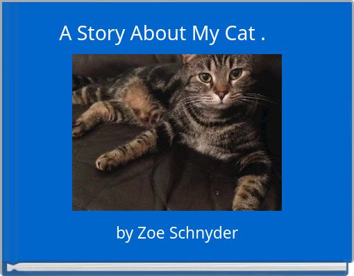 A Story About My Cat .