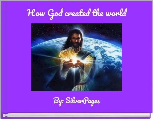 Dissertation on the end for which god created the world