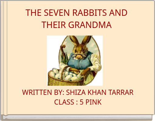 THE SEVEN RABBITS AND THEIR GRANDMA