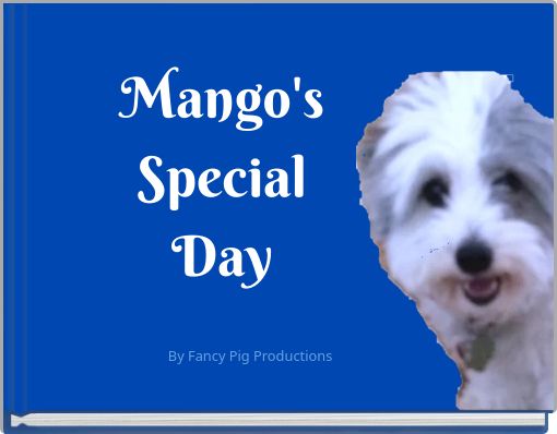 Mango's Special Day