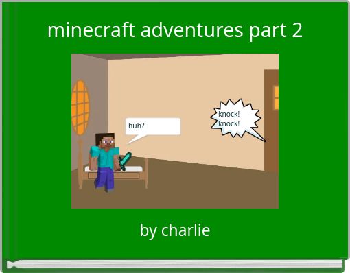 minecraft adventures part 2