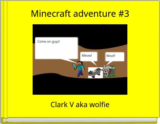 Minecraft adventure #3