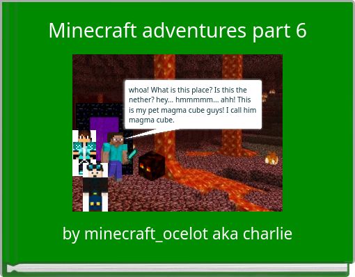 Minecraft adventures part 6