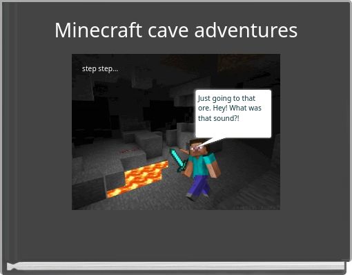 Minecraft cave adventures