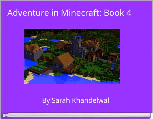 "Adventure in Minecraft: Book 4" - Free Books & Children's 