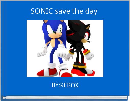 SONIC save the day