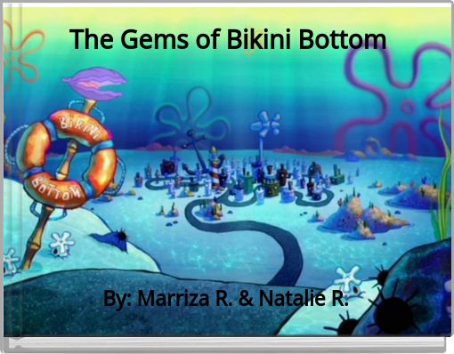 The Gems of Bikini Bottom