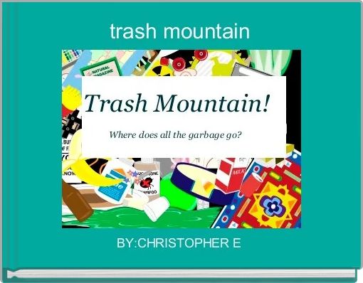 trash mountain 