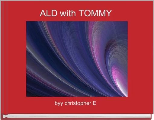 ALD with TOMMY 