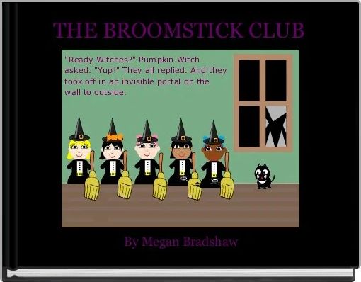 THE BROOMSTICK CLUB