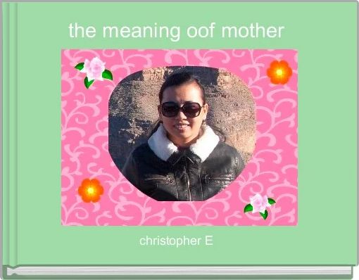 the meaning oof mother 