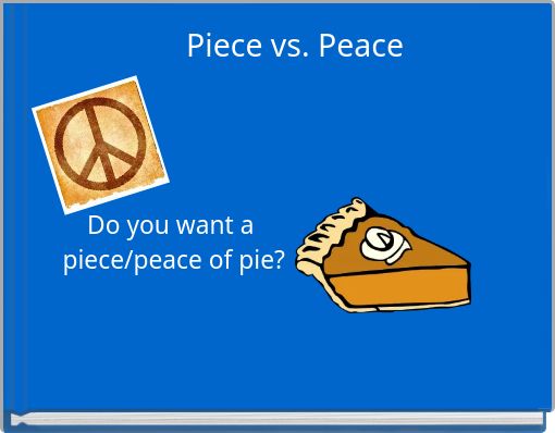Piece Vs Peace Free Stories Online Create Books For Kids Storyjumper