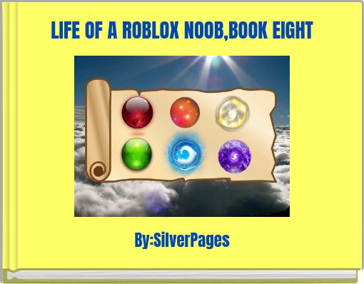 LIFE OF A ROBLOX NOOB,BOOK EIGHT