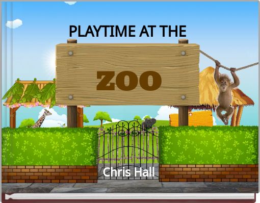 PLAYTIME AT THE ZOO