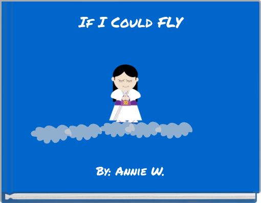 If I Could FLY