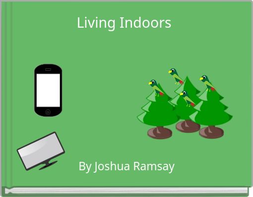 Living Indoors