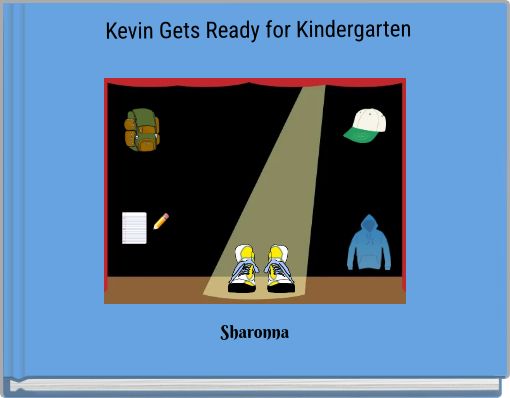 Kevin Gets Ready&nbsp;for Kindergarten
